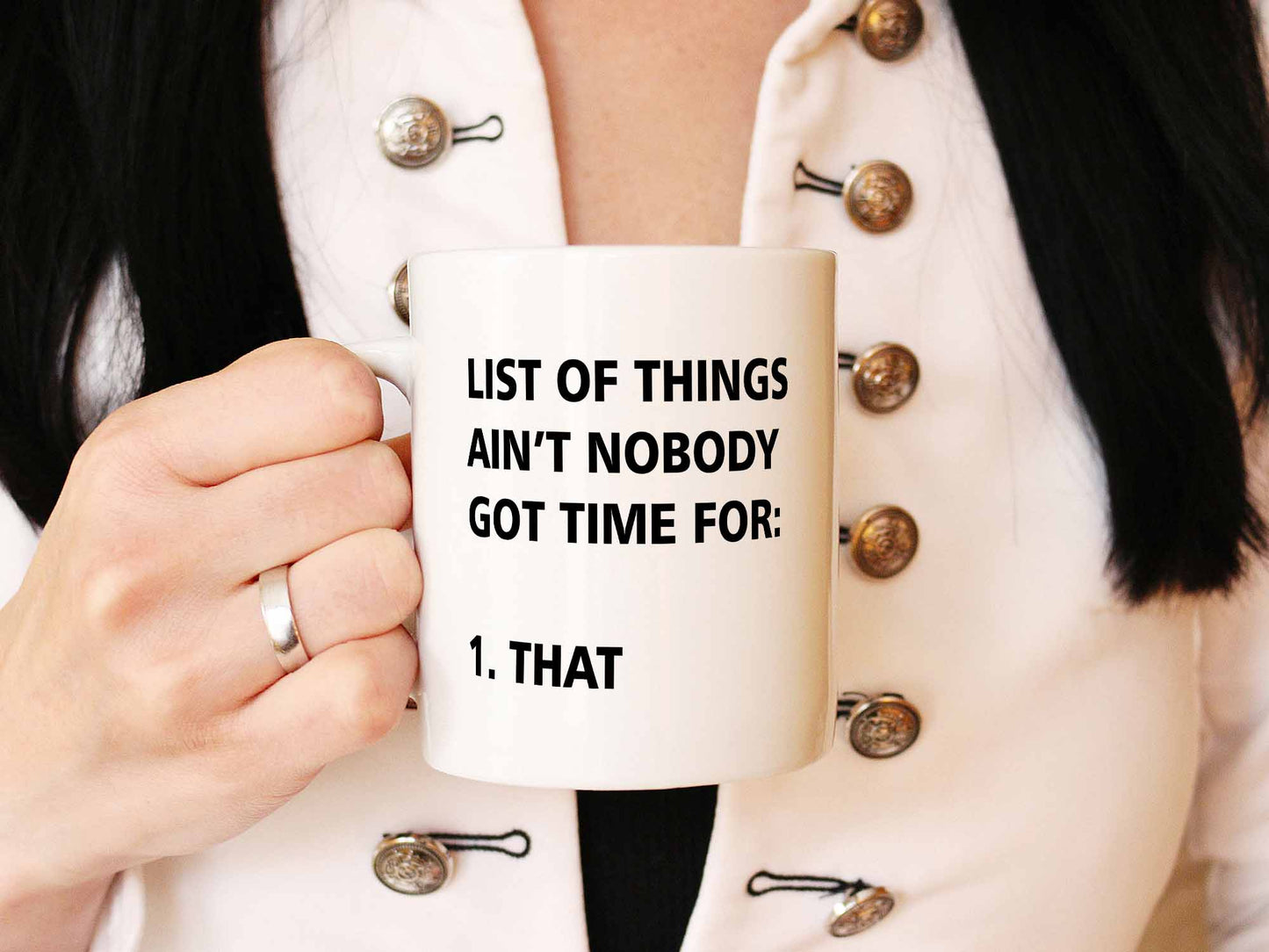 Ain't Nobody Got Time Coffee Mug