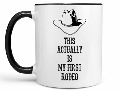 Actually My First Rodeo Coffee Mug