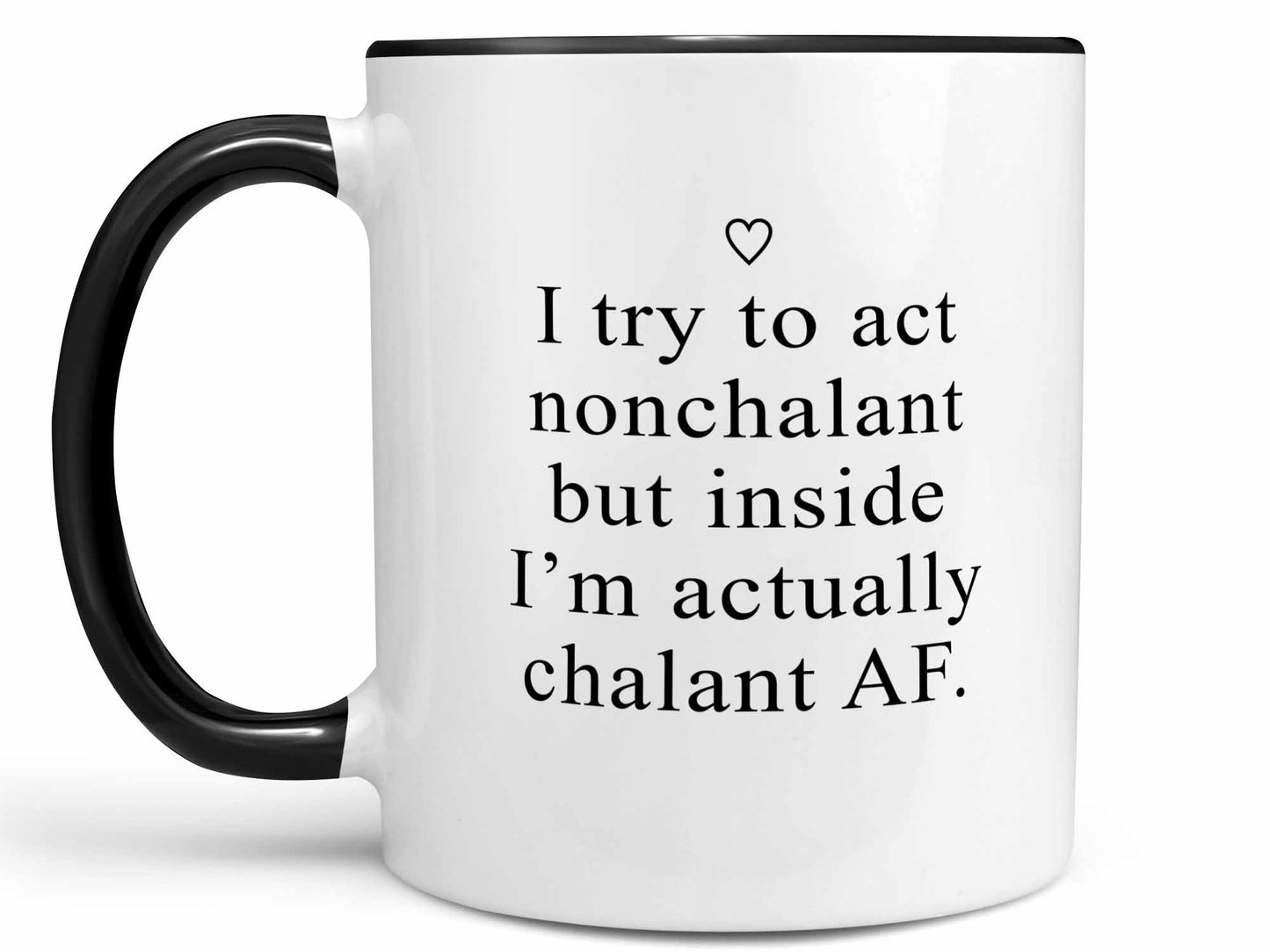 Act Nonchalant Coffee Mug
