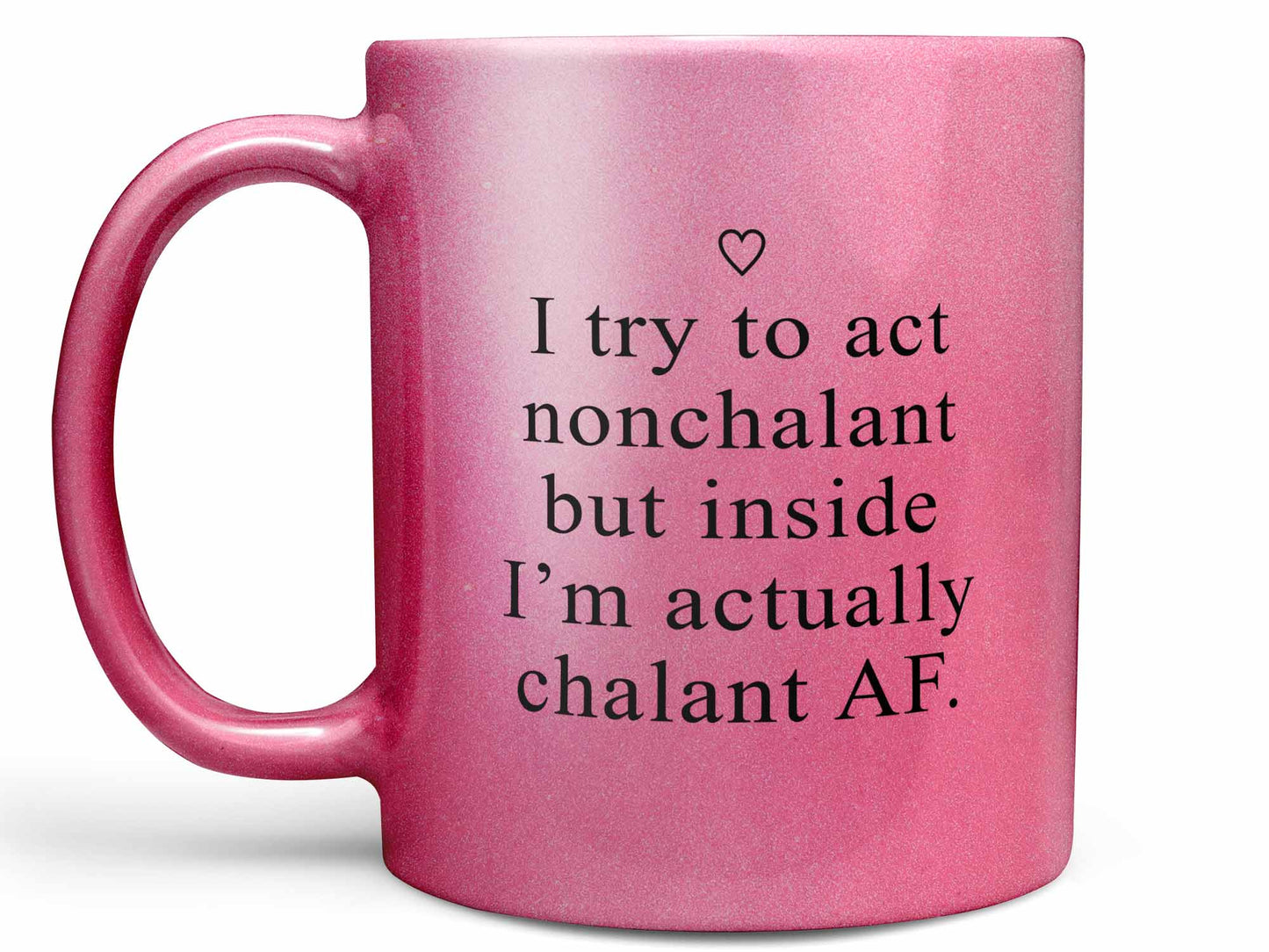 Act Nonchalant Coffee Mug
