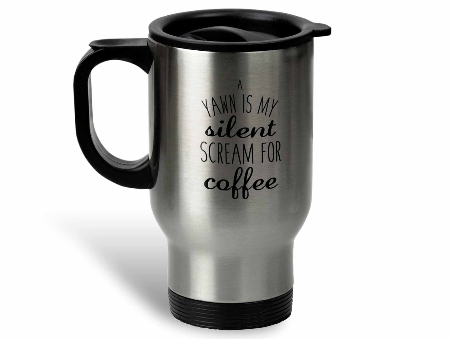 A Yawn is My Silent Scream Coffee Mug