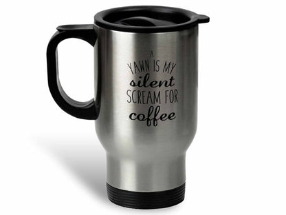 A Yawn is My Silent Scream Coffee Mug