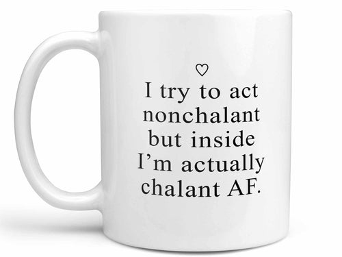 Act Nonchalant Coffee Mug