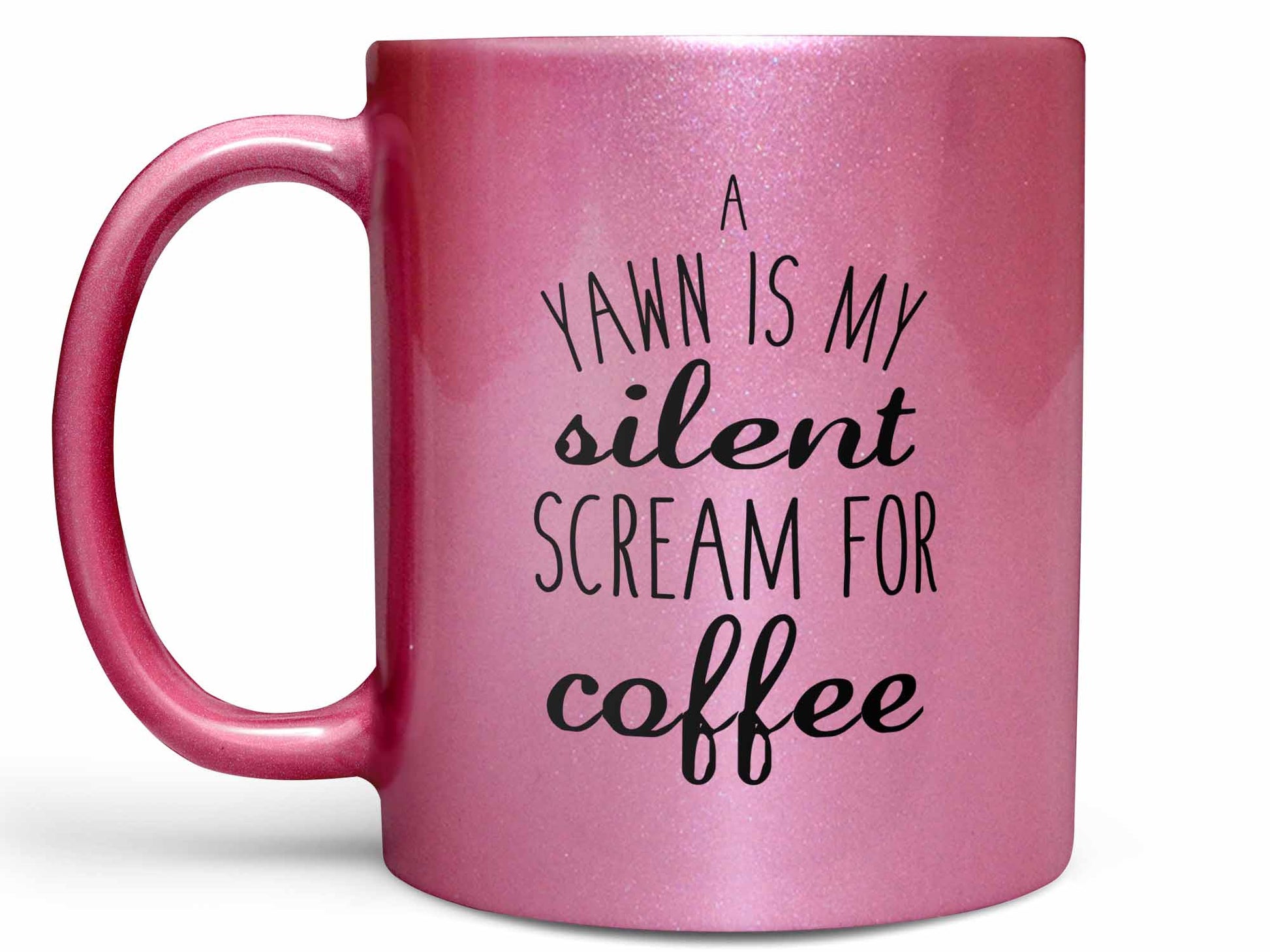 A Yawn is My Silent Scream Coffee Mug